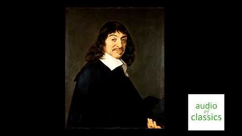 Discourse on the Method by Rene Descartes - Track 10