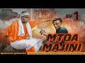 MTOA MAJINI |1| CHUMVINYINGI