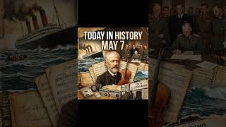 Today in History May 7th #history #historyminute #onthisday #onthisdayinhistory #historyevents Today in History May 7th #history #historyminute #onthisday #onthisdayinhistory #historyevents