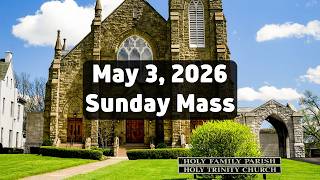 May 3, 2026 Mass at Holy Family Church in Middletown, Ohio