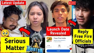 This is VERY SERIOUS 😰 - Gyan Gaming & Raistar, Free Fire India Launch Date Revealed 🤯, FF OFFICIALS