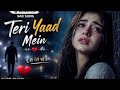 HEART BREAK 💔 SAD 😭 LOFI MASHUP || HEART BROKEN 💔 HINDI SONGS || MOOD OFF LOFI 😭 MASHUP