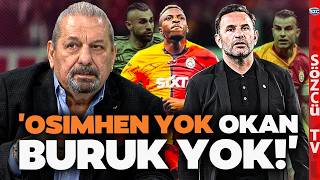 Galatasaray Şampiyonluk Yolunda Ağır Yaralı Erman Toroğlundan Okan Buruka Sert Sözler
