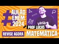 Aulão ENEM 2024: 10 Temas de Matemática Essenciais