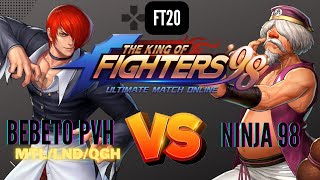 NINJA98 vs BEBETO PVH(MTL/LND/QGH) - THE KING OF FIGTHERS 98UM.| FT20