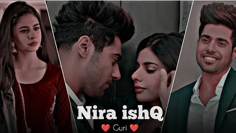 Nira ishQ💘 - Guri - new instagram xml lofi video | whatsapp status 💫 | efx status |@middya_editz075