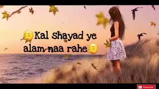 Tum mare ho iss pal mare ho/half girlfriend song...what's app status💋 screenshot 2