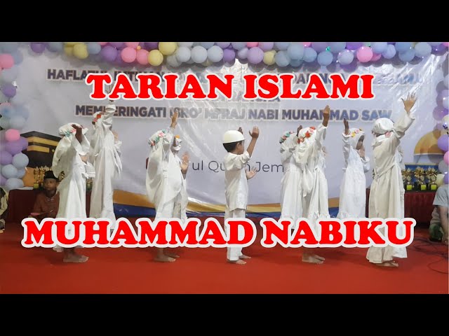 Tarian MUHAMMAD NABIKU II Pentas Seni II TPQ DARUL QURAN JEMBER class=