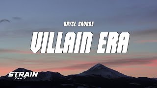 Bryce Savage - Villain Era (Lyrics)