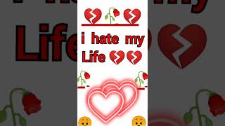 I Hate My Life New Whatsapp Status 2023100K Views 