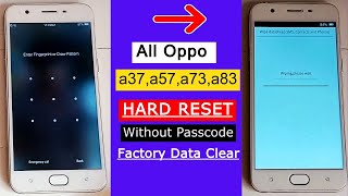 Oppo a37/a57/a73/a83 Hard Reset | All Oppo Hard Reset | Pattern Password Lock Remove Without PC