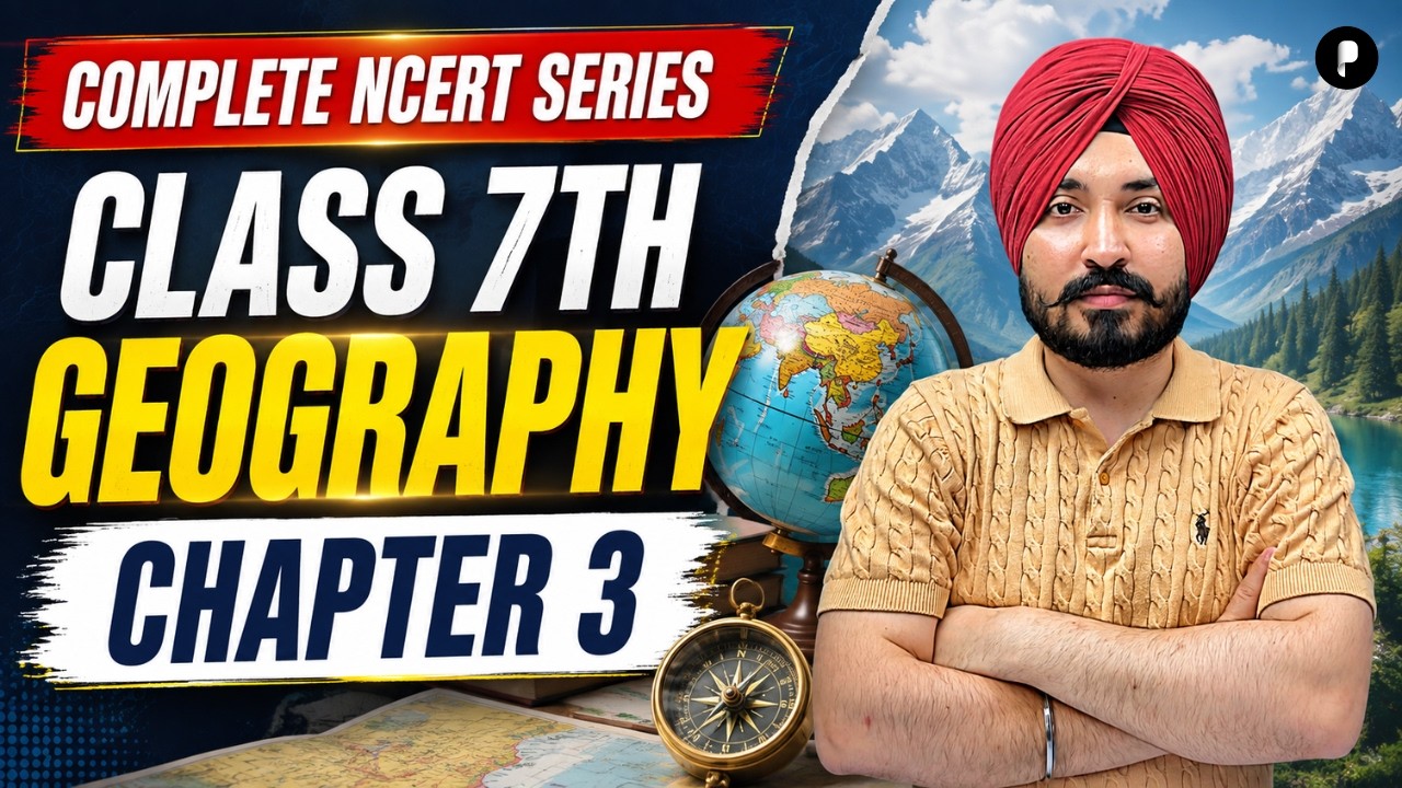 Our Changing Earth | Class 7 Geography Chapter 3 | NCERT - YouTube