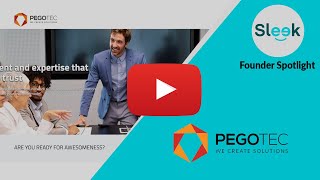 Pegotec | Founder Spotlight | Sleek