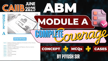 CAIIB ABM Module A Marathon For June 2025 | ABM Important Concept For CAIIB | By Piyush Sir