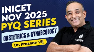 INICET Nov 2025: OBG Recall & Question Discussion | High-Yield PYQs by Dr Prassan Vij Sir | PW MedEd screenshot 1