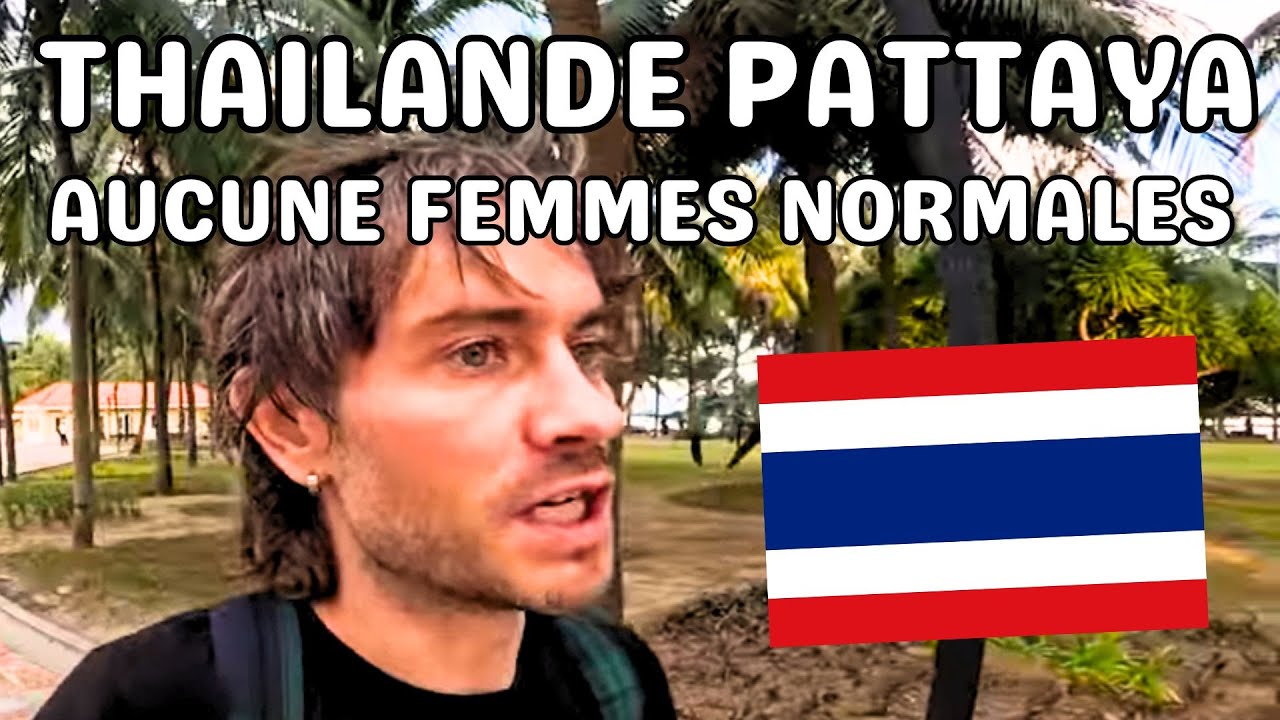Pattaya est il possible de rencontrer des femmes normales la réalité