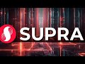 SUPRA'S POTENTIAL IS INSANE