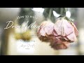 ドライフラワーの作り方【３つの方法を解説します！】 How to make dried flowers ｜ florist vlog