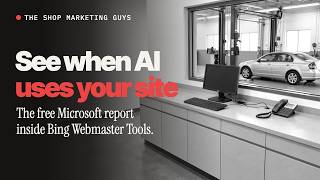 Bing Webmaster Tools for Auto Repair Shops: What AI Does With Your Site | The Shop Marketing Guys