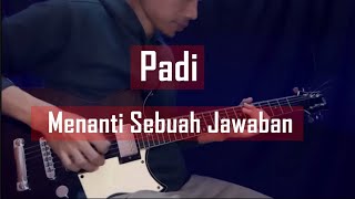 Padi - Menanti Sebuah Jawaban | Melodi | Gitar Cover