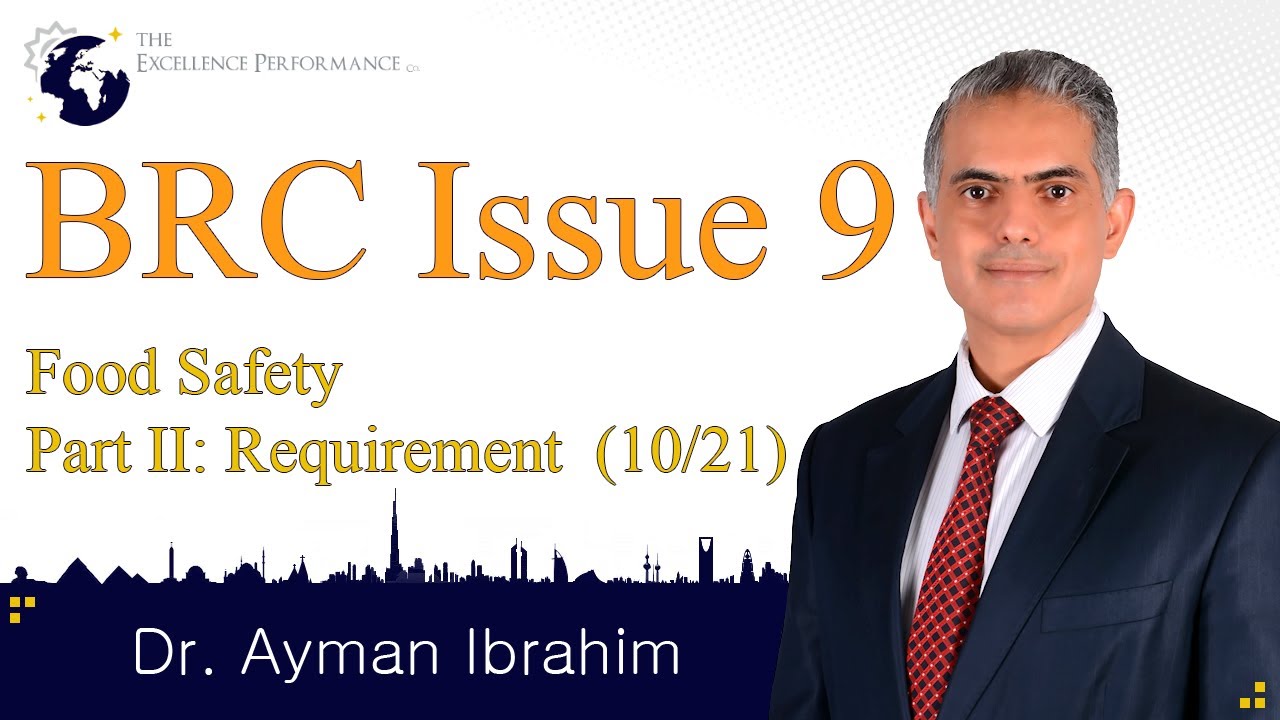 BRCGS Food Issue9 Part 2. Requirements-3. Food Safety & QMS 4/4 |Food Safety | Dr. Ayman Ibrahim