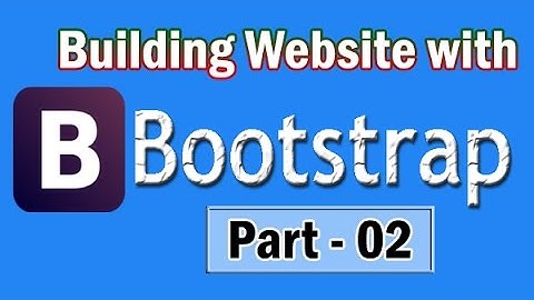 Building Website with Bootstrap (Part-02)