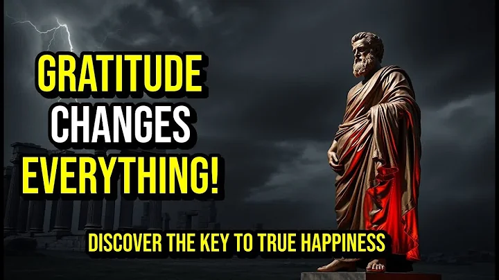 The Stoic PATH to HAPPINESS: Why Gratitude is ESSENTIAL | Stoicism Explained