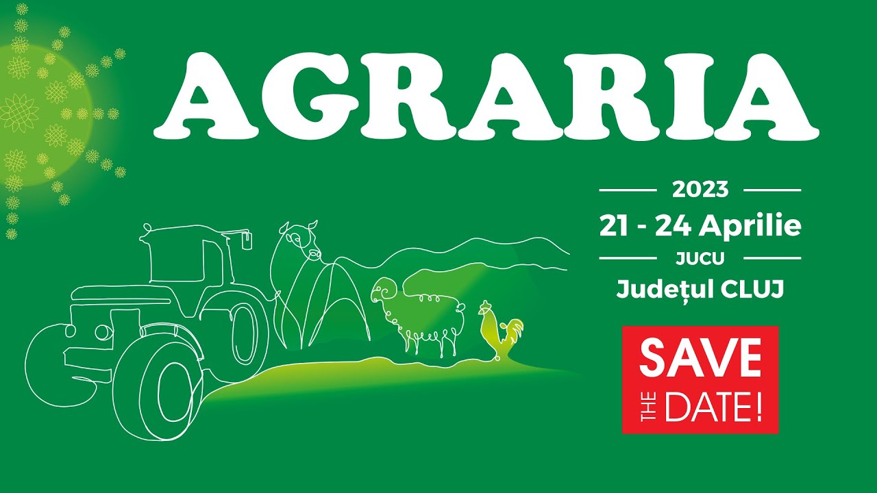 AGRIM la AGRARIA 2023:  21 - 24 Aprilie, Jucu, Jud. Cluj