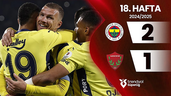 Fenerbahçe (2-1) Hatayspor | 18. Hafta - Trendyol Süper Lig 2024/2025 Sezonu