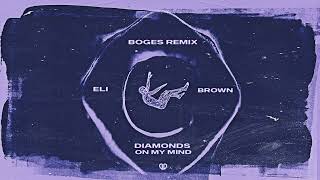 Eli Brown - Diamonds On My Mind (Boges Remix) [DropUnited Exclusive] Resimi