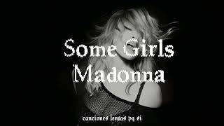 Madonna; Some Girls (Slowed + Reverb)