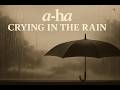 Crying in the Rain - A-HA | 비 오는 날 감성 팝 발라드 추천 🌧️🎶