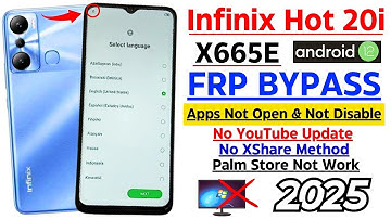 Infinix Hot 20i (X665E) Google/Frp Bypass Android 12 Without Pc | 2025 No Palm Sotre - Apps Not Open