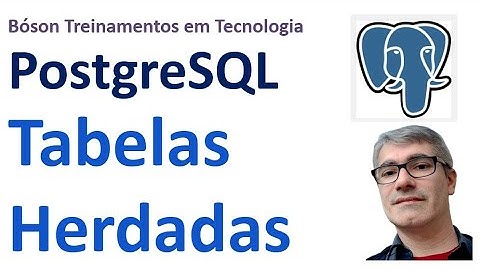 Criar Tabelas Herdadas no PostgreSQL (OO em Bancos de Dados)
