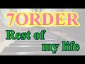 7ORDER「Rest of my life」をピアノで弾いてみた!《セブオダ》《耳コピ》