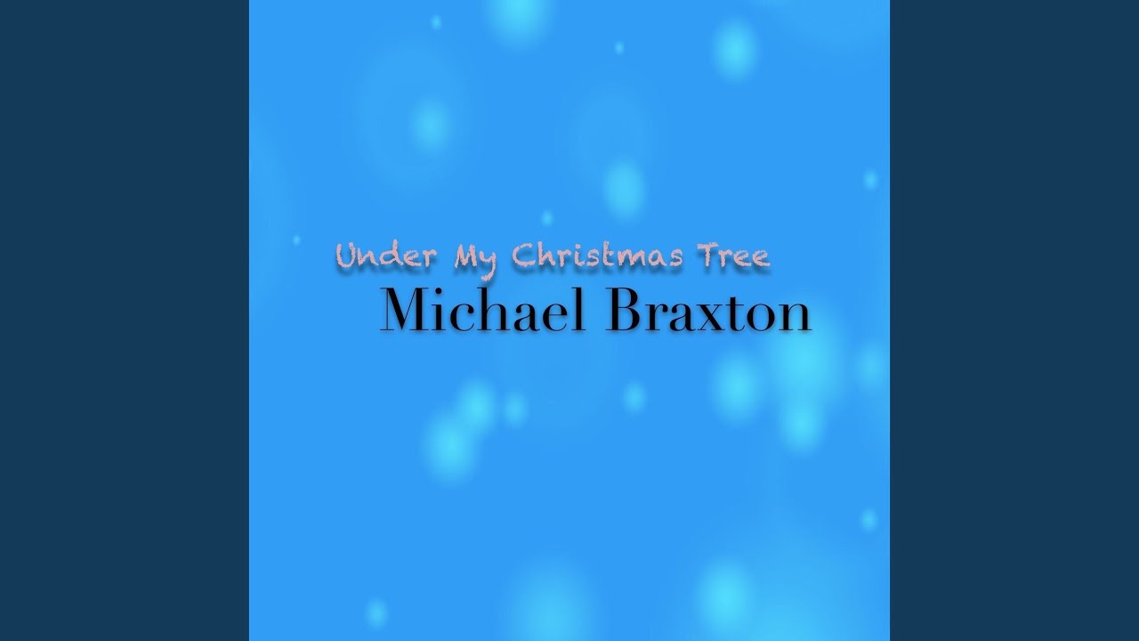 Under My Christmas Tree YouTube