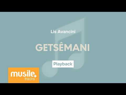 Lis Avancini - Getsemani | Playback com Letra