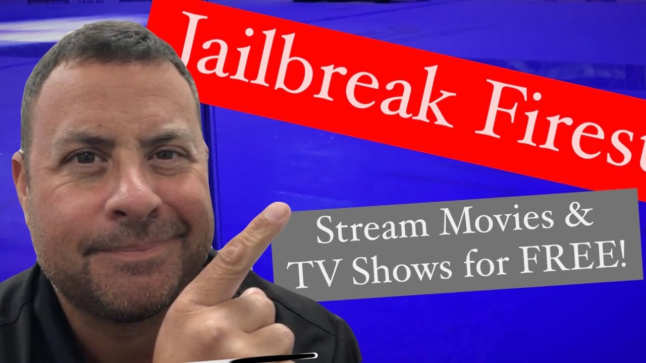 Jailbreak Firestick Stream Free Movies TV Shows Live TV and Sports