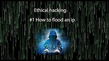 Ethical hacking: #1 How to Flood an IP address