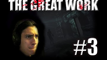 THE GREAT WORK #3 (Amnesia Custom Story) - SCARED BEYOND BELIEF