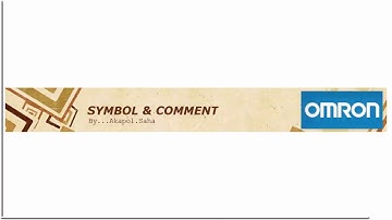 Symbol and Comment with Omron PLC and CX Programmer by Akapol.saha