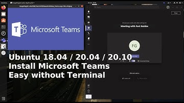 Ubuntu 18.04 / 20.04 / 20.10 easy Microsoft Teams installation