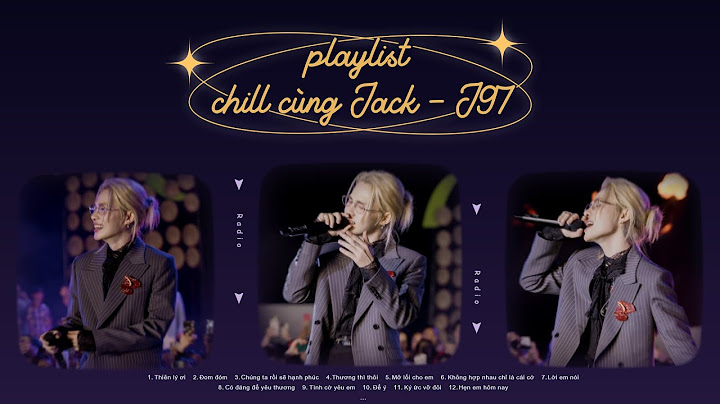 📻 𝐏𝐥𝐚𝐲𝐥𝐢𝐬𝐭 GenZ Nghe Gì | Tổng Hợp Những Bài Hát Cực Hay Của Jack | Nghe Là Nghiện