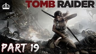 Tomb raider gameplay walkthrough - part 19 (ps4 definitive edition)