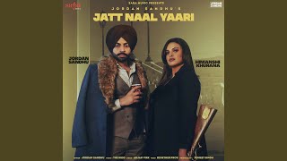Jatt Naal Yaari - Jordan Sandhu