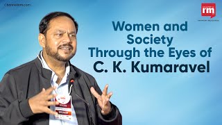 C. K. Kumaravel on Women Leading Change and Shaping a Better Society