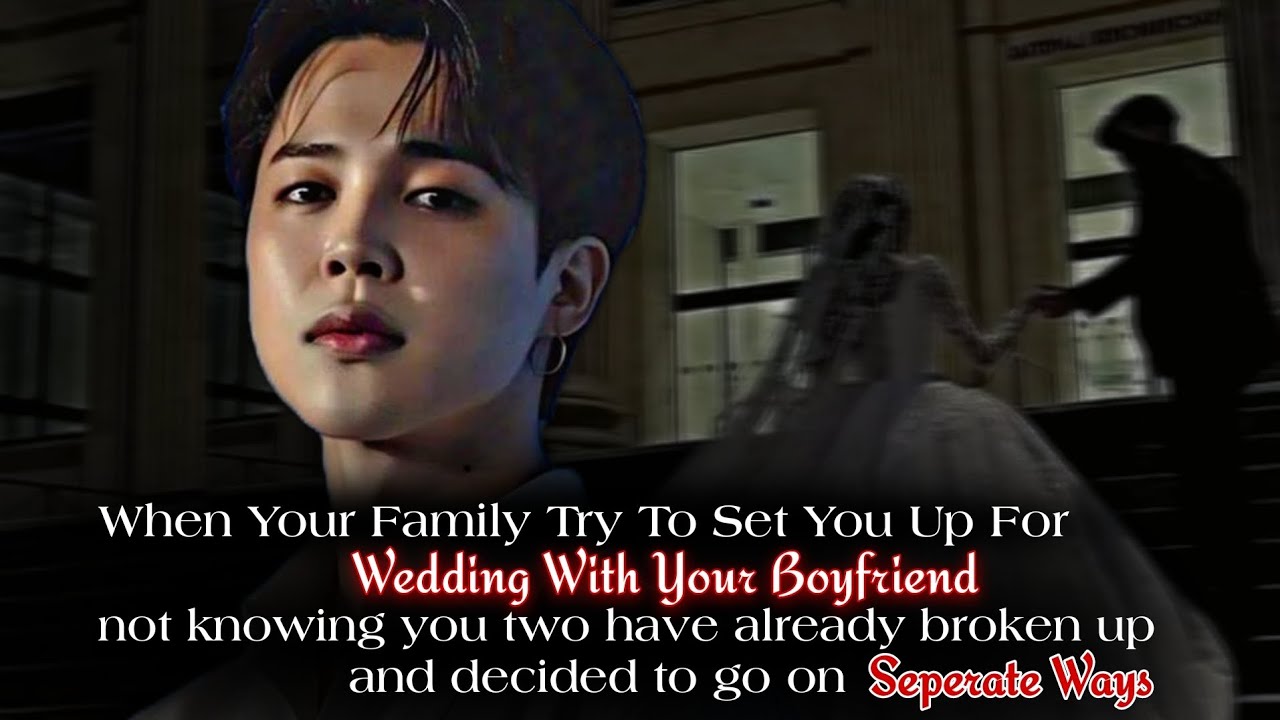 When Your Family Try To Set You Up For Wedding With Your Boyfriend Not Knowing |PJM ff|Jimin Oneshot