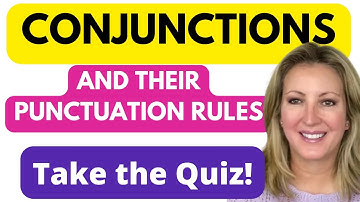 QUIZ: Test Your Knowledge of Conjunctions and Their Punctuation Rules