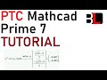 Learn PTC Mathcad Prime 7 with 3 Examples under 9 minutes #boldlearning