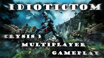 Crysis 3 Beta Gameplay/First Impressions: 25 Killstreak, Ceph Gunship, Car-Killing & More!